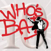 Who’s Bad “The Ultimate Michael Jackson Tribute”