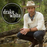 Drake White and The Big Fire W/ Jacob Davis