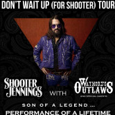 Shooter Jennings & Waymore’s Outlaws with The Piedmont Boys