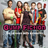 CANCELLED – Gump Fiction – The Ultimate 90s Experience