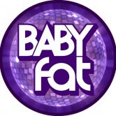Baby Fat
