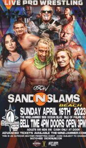 SAND n SLAMS Live Pro Wrestling Isle of Palms